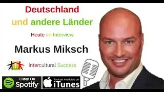 #105 Wien und Österreich - Interview mit Markus Miksch INTERKULTURELL 1/2