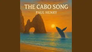 The Cabo Song