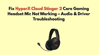 Как исправить проблему с неработающим микрофоном игровой гарнитуры HyperX Cloud Stinger 2 Core &ndash; ...