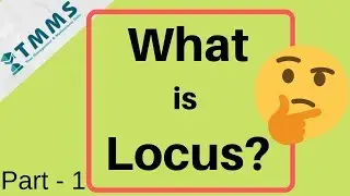 What is Locus? /part 1