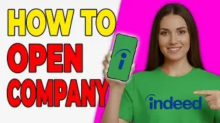 How To Open A Company Page On Indeed (Basic Guide 2026)
