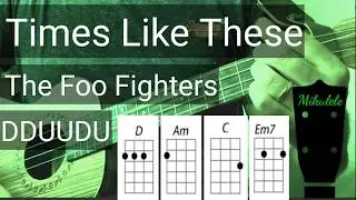 Times Like These - The Foo Fighters ukulele tutorial / play-a-long