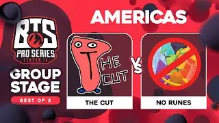 The Cut vs NoRunes Game 1 - BTS Pro Series 12 AM: Groups w/ rkryptic & ET