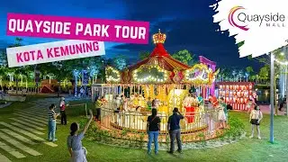 Walking Night Tour : Quayside Mall & Park | Kota Kemuning | Twentyfive7