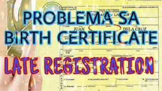 LATE REGISTRATION OF BIRTH CERTIFICATE/DI KAPA NAKA REGISTER KAY PSA? ETO NA ANG SAGOT