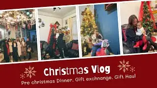 Christmas Vlog | Pre Christmas Dinner | Gift Exchange | Gift Haul | 