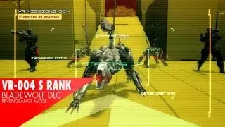 BladeWolf DLC - VR mission 4, S Rank (Revengeance)