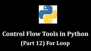 Control Flow Tools Part 12 (For Loop) - Python Programming #python #learnpython @LearnWithMrRJ