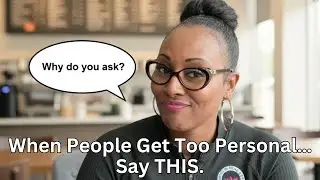 How to Handle Intrusive Questions Without Being Rude