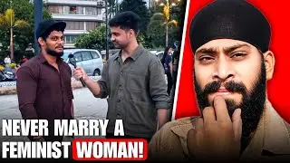 Why Indian Men Are Boycotting Marrying A FEMINIST WOMAN!!