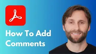 How to Add Comments in Adobe Acrobat [Full Guide 2026]