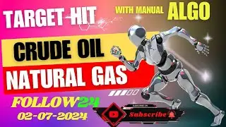 Crude Oil Amazing Target Hit | Trade with Manual Algo | follow24