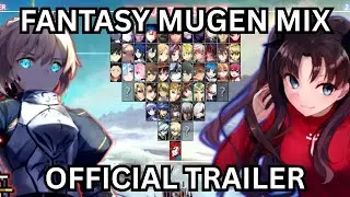 Fantasy MUGEN Mix - Official Trailer