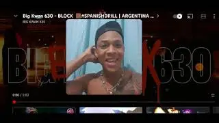 Big Kwan 630 - BLOCK Video Reacci&oacute;n xsharlierxYT 🇩🇴