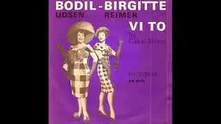 Bodil Udsen og Birgitte Reimer - Vi To