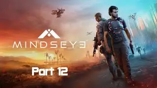 MindsEye Part 12