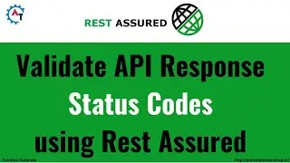 10. Validate API Response Status Codes using Rest Assured | API Testing Tutorial