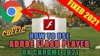 How to use FLASH PLAYER on CHROME 2021 -  Flash Player FIXED!