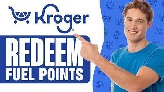 How To Redeem Kroger Fuel Points (2025)