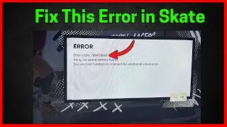 Fix Skate Error code: 786808283 (No game servers Found)