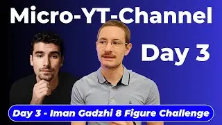 Day 3 - Iman Gadzhi's 8 Figure Personal Brand Challenge Review