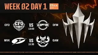 [TH] CFO vs DFM | MVK vs GAM | LCP 2026 Split 1 Regular Season Week 2 Day 1