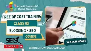 Blogging+SEO Course (Class 3)| Earn money from Blogging| How to start blogging | blogging in Urdu