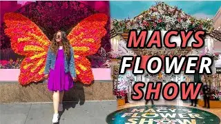 MACYS FLOWER SHOW 2021 | NYC