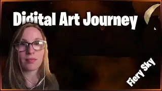 {Digital Art Journey}: Fiery Sky