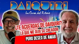 &iquest;Te acuerdas de DAIQUIRI? Lo que me dijo su creador te va a volar la cabeza