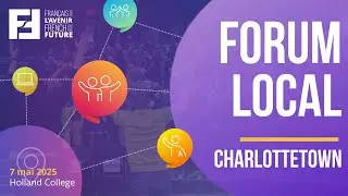 Forum Local de Charlottetown du Fran&ccedil;ais pour l'avenir - &Eacute;dition 2025