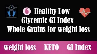 6 Healthy Low Glycemic GI Index Whole Grains for KETO