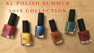 KL Polish Summer 2018 Havana Heat Collection and Swatches