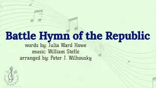 Battle Hymn of the Republic arranged by Peter J. Wilhousky