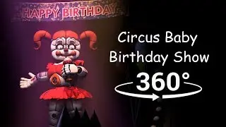 360&deg;| Circus Baby Birthday Show - FNAF Sister Location [SFM] (VR Compatible)