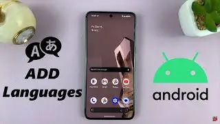 How To Add Language On Android (Google Pixel)