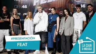 PRESENTACIÓN : LIT KILLAH, INÉS HERNAND y los CONCURSANTES DE FEAT nos dan las CLAVES DEL PROGRAMA