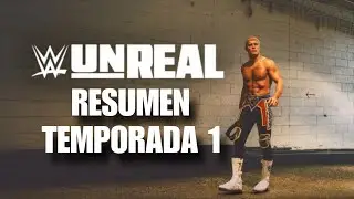 WWE UNREAL: RESUMEN TEMPORADA 1