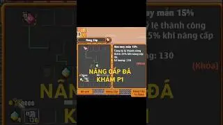 N&acirc;ng Cấp Đ&aacute; Khảm Phần 1 #teamobi #game2d #stpt #sonthuyphantranh