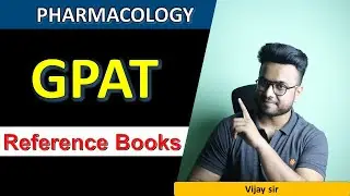BOOKS TO STUDY PHARMACOLOGY FOR GPAT EXAMINATION I VIJAY SIR