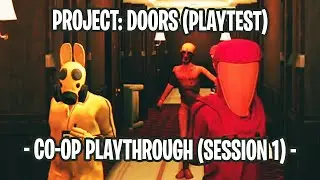 🔴PROJECT: DOORS - One Session, No Escape | Co-Op Playtest