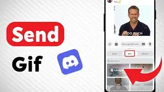 How to Send A Gif on Discord (Updated)