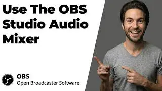 How To Use The OBS Studio Audio Mixer (2026 Easy Guide)
