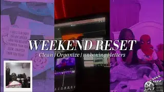 COZY WEEKEND RESET | Organize | Talk with me | Cleaning 