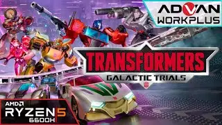TRANSFORMERS: GALACTIC TRIALS  | Advan Workplus Ryzen 5 6600H Radeon 660M