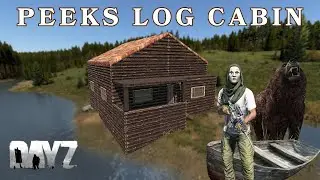 DayZ Peeks Log Cabin #basebuilding #pvp #raid #dayz