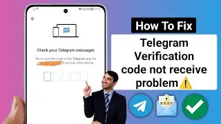 How to Fix Telegram Verification Code Not Receiving / Confirmation Problem in (2025)