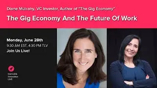 The Gig Economy and the Future of Work | Invincible Innovation