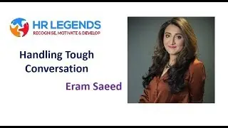 How to Handle Tough Conversation - Eram Saeed