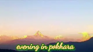 pokhara,nature beauty,annapurna range,nepal